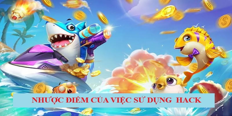 Rủi ro có thể gặp phải nếu sử dụng hack